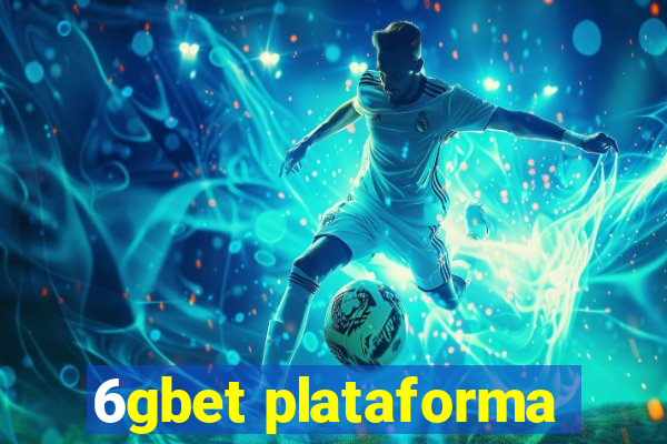 6gbet plataforma